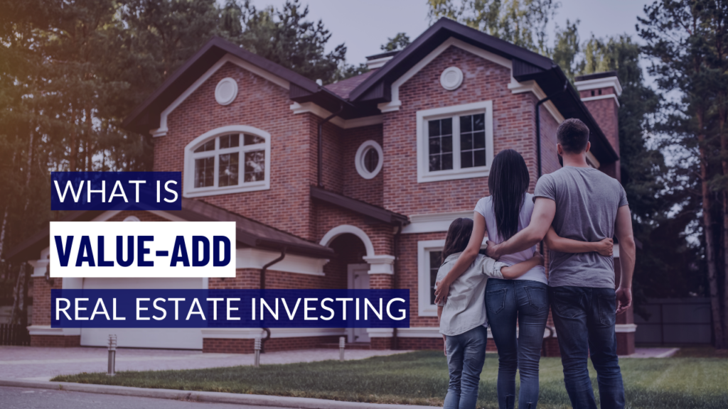 What Is Valueadd Real Estate Investing? Voyage Investing